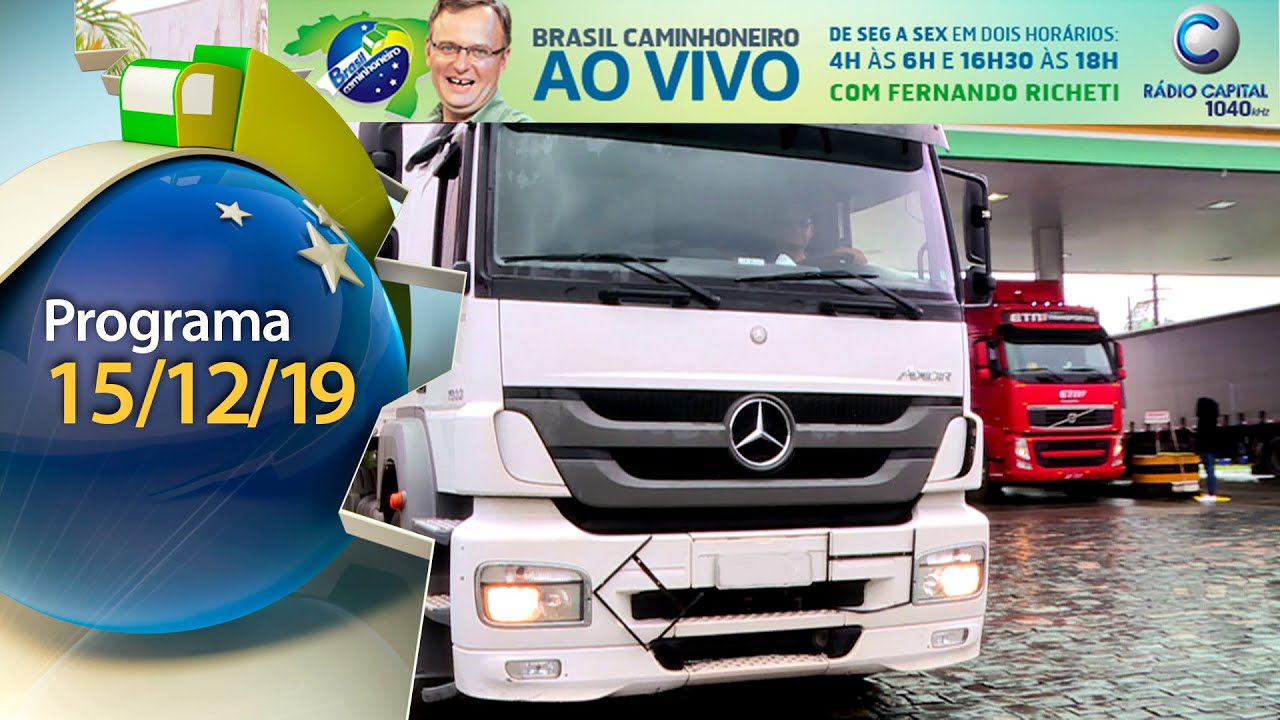 Canal Dos Caminhoneiros Ao Vivo Agora Boletim Brasil Caminhoneiro 15 12 2019 Youtube