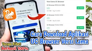 Cara Mudah Download UC Browser Versi Lama - Download UC Browser