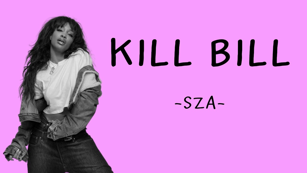 kill-bill-sza-lirik-lagu-youtube