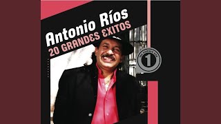 Video thumbnail of "Antonio Ríos - Yo Me Estoy Enamorando"