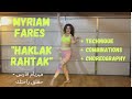 Myriam Fares Haklak Rahtak ميريام فارس - حقلق راحتك Belly Dance Choreography Tutorial | Shamiram