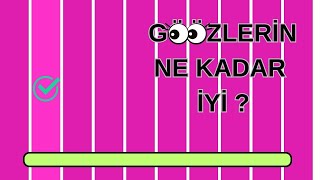 Gözlerin Ne kadar İyi ? GÖZ TESTİ / Hızlı ve Cool Göz Testi Resimi