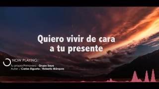 Miniatura del video "Grupo Saya - Tu propia primavera (Lyrics)"