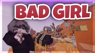 Bad Girl - Skywars Edit