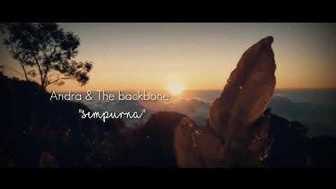 Andra & The backbone-Sempurna