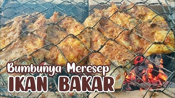 Ikan Bakar Istimewa, Bumbunya Meresap Kedalam, Kalian WAJIB Coba