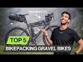 The top 5 bikepacking bikes in 2024  gravel bike edition