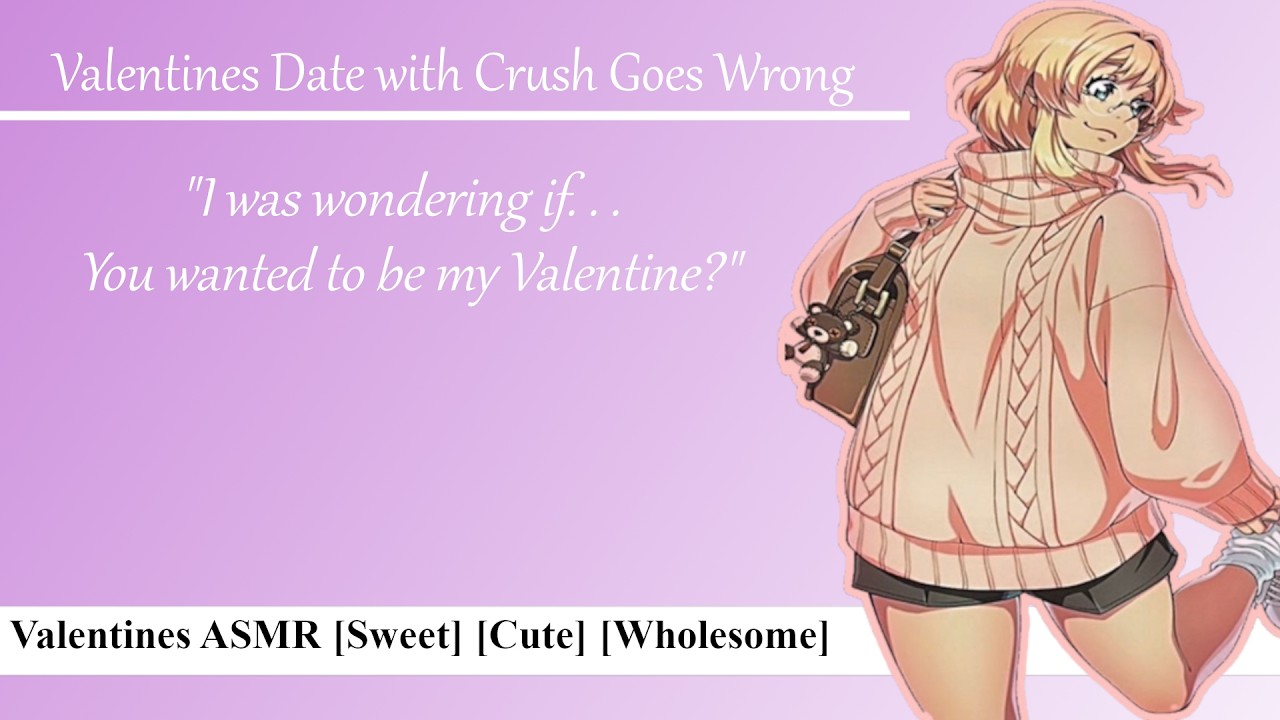 Valentines Date goes Wrong - [F4A] [ASMR] [Wholesome]