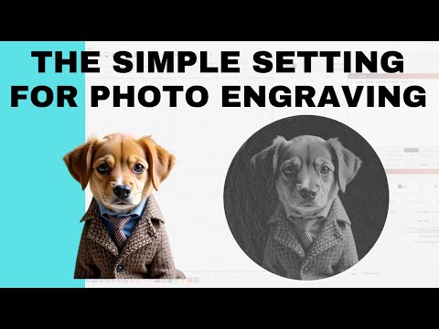 How To Engrave Photos Using LightBurn!