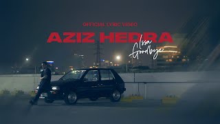 Aziz Hedra - Issa Goodbye