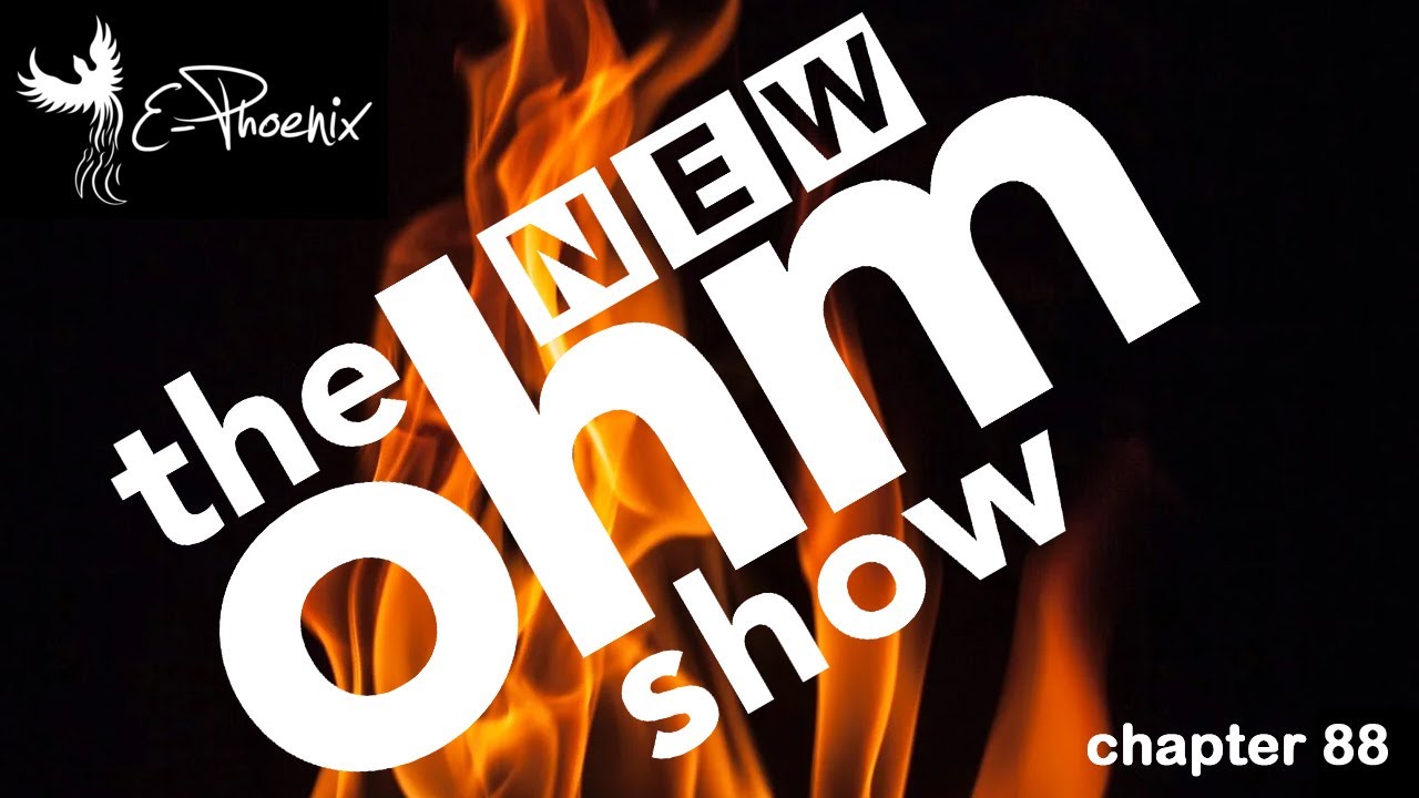 New Ohm Show #88 e-phoenix hurricane 1.4