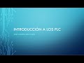 INTRODUCCION A LOS PLC