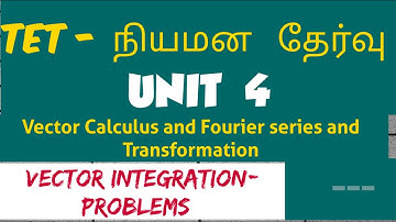 ugtrbmaths,tnpsc,unit 4 vector integration problems, tet selection exam