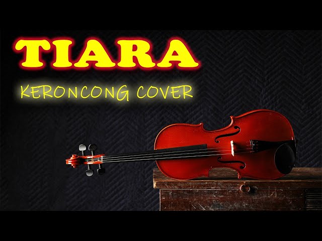 TIARA KERONCONG COVER class=