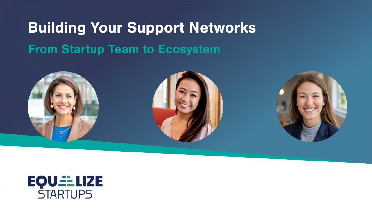 Building Your Support Networks: From Startups to Ecosystems - YouTube