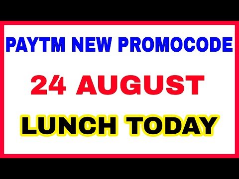 PAYTM NEW PROMOCODE 24 AUGUST 2017 LUNCH TODAY