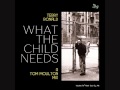 Terry Ronald  - What The Child Needs  -A Tom Moulton Mix