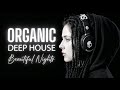 DARK VELVET DEEP HOUSE 🖤 Relaxing Organic House Mix for Beautiful Night Vibes