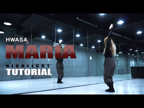화사(HWASA) - 마리아(<strong>MARIA</strong>) 안무 <strong>DANCE</strong> 하이라이트 설명모드 HIGHLIGHT TUTORIAL [와와댄스 온라인 스튜디오]