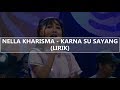 Nella Kharisama - Karna Su Sayang (Versi Jawa Koplo) (Lirik)