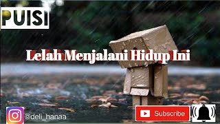 Puisi Lelah Menjalani Hidup Ini || Terus Bertahan || Berjuang