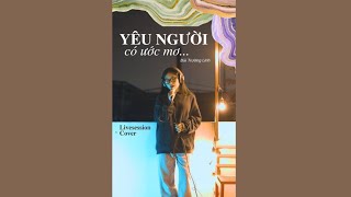 Video thumbnail of "Yêu Người Có Ước Mơ - Live Session Cover / Quế Anh"