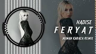 Hadise - Feryat (Numan Karaca Remix) Resimi