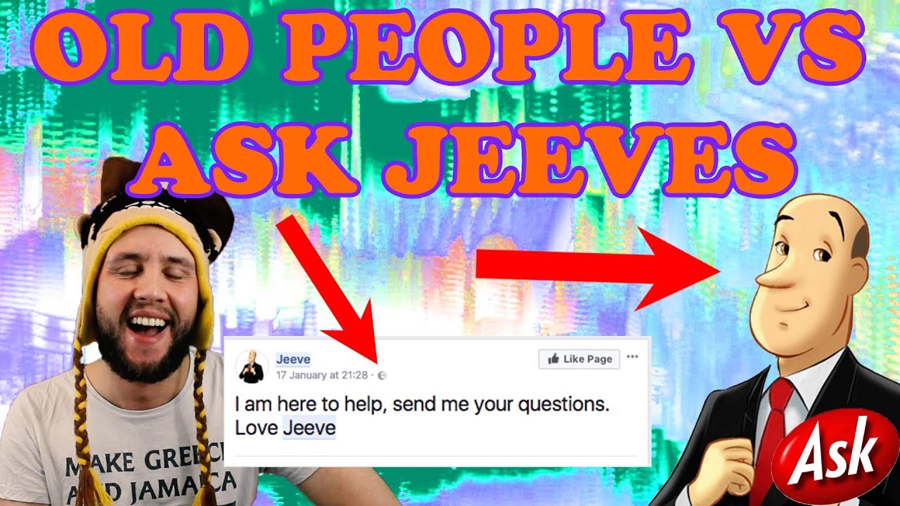 Old People vs Ask Jeeves YouTube