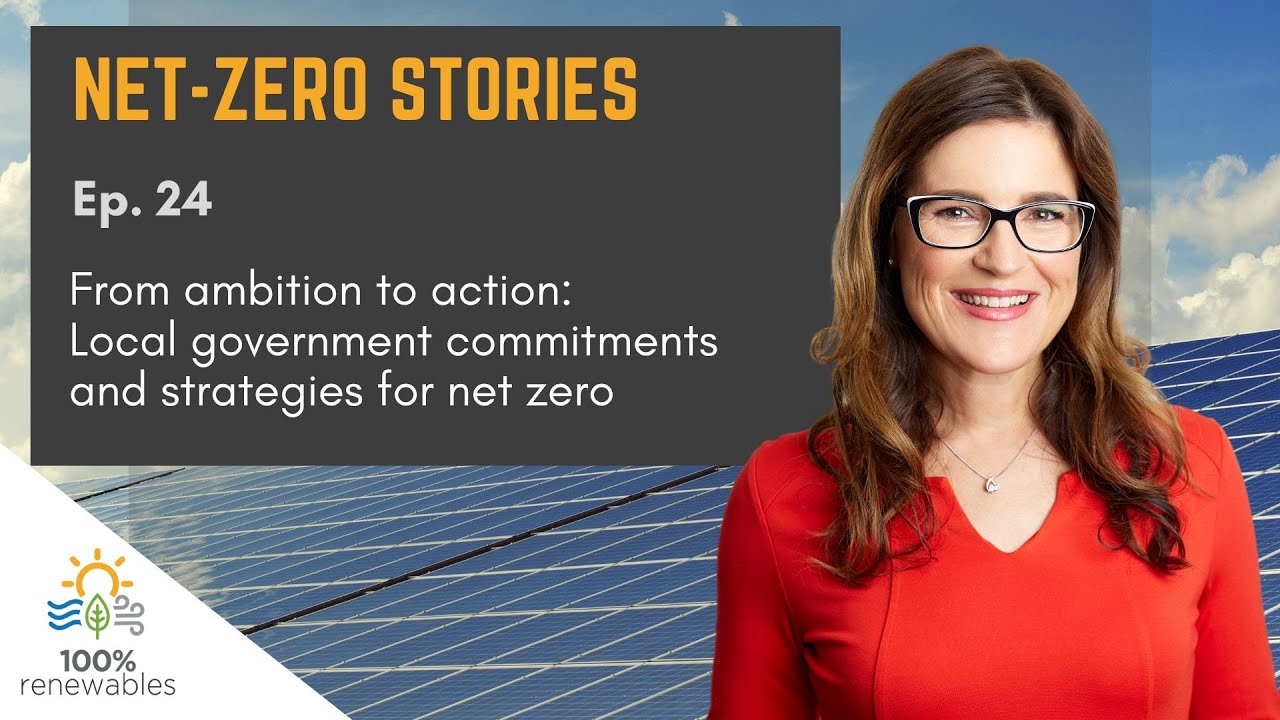 Episode 24: From ambition to action: Local government commitments and ...