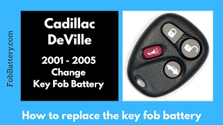 Cadillac DeVille Key Fob Battery Replacement (2001 - 2005)