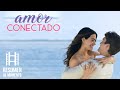 Amor conectado | Resumen Al Momento