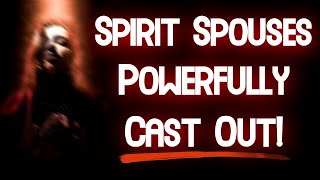 Deliverance From Spirit Husband And Spirit Wife