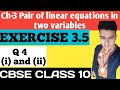 Q 4 (i) and (ii) Ex 3.5 Pair of linear equations in two variables Maths Class 10