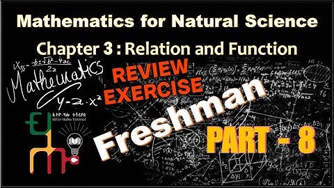 PART 8 | MATHEMATICS REVIEW EXERCISES ON CHAPTER 3 | Freshman