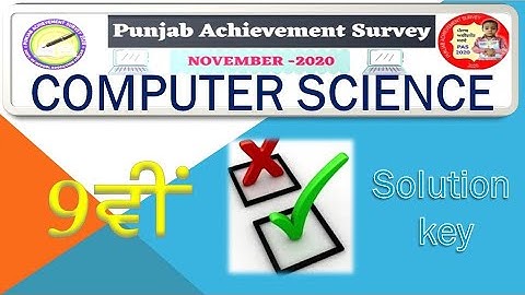 PSEB ॥ ਕੰਪਿਊਟਰ ਸਾਇੰਸ ॥ ਜਮਾਤ-9ਵੀਂ ॥ PAS ॥ 19.11.2020 ॥ ਆਨਲਾਈਨ ਟੈਸਟ ॥ Solution Key