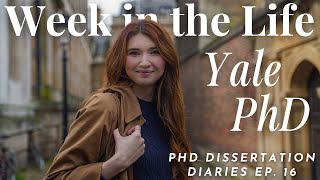 A *productive* Week in the Life of a Yale History PhD Candidate  | Dissertation Diaries Ep. 16