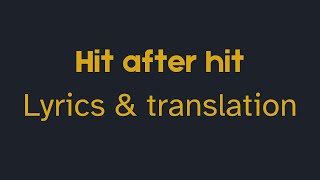 Hit after hit Gatsheni | Lyrics & translation