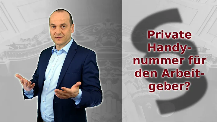 Muss man dem Arbeitgeber die private Handynummer g...