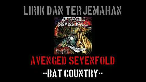 Bat Country - Avenged Sevenfold (lirik terjemahan)
