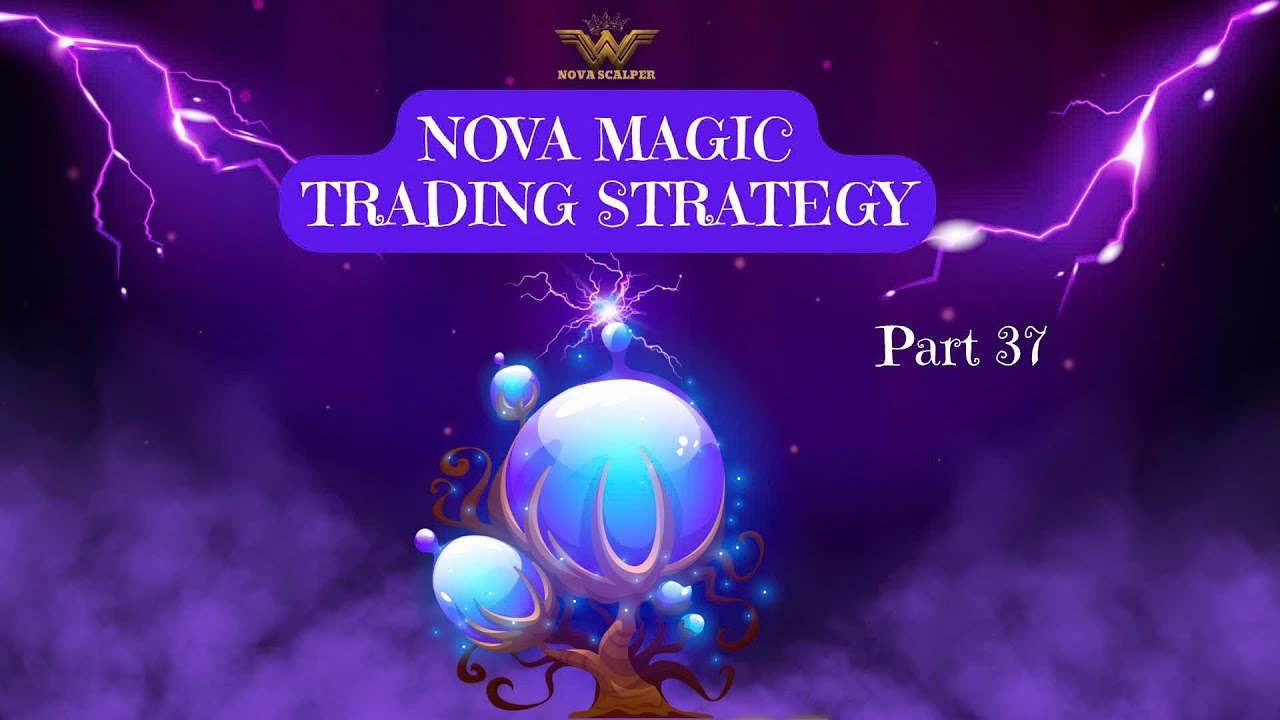 Nova magic trading strategy( part 37 ) - YouTube