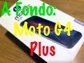 A fondo: Lenovo Moto G4 Plus