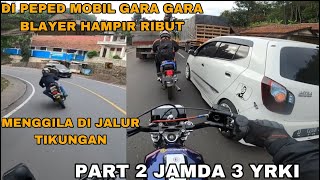 PART 2 TOURING JAMDA 3 JOGJA BANYAK TIKUNGAN WAKTUNYA GASPOOL