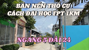 BÁN NỀN THỔ CƯ LỘ Ô TÔ THÍCH HỢP XÂY TRỌ GẦN ĐẠI HỌC FPT VÀ BỆNH VIỆN NHI ĐỒNG CẦN THƠ.