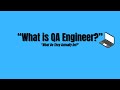 What Does a QA Engineer Really Do? | QA Explained Simply