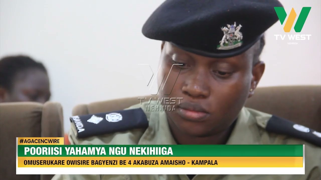 AGACENCWIRE: Pooriisi yaahamya ngu nehiiga omuserukare owitsire bagyenzi be 4 akabuza amaisho.