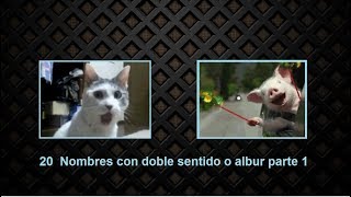 20  nombres con doble sentido o albur parte 1