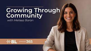 Growing Through Community with Melissa Baran