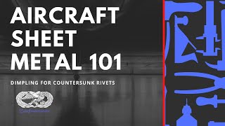 Dimpling For Countersunk Rivets A&P Code 1 Maintenance