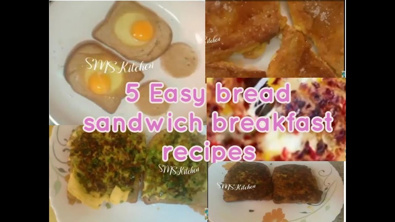 5 Easy bread sandwich breakfast recipes YouTube