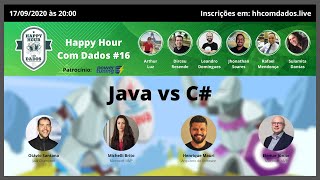 Happy Hour com Dados #16 - Java vs C#